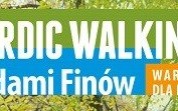 Zapraszamy na warsztaty z nordic walking