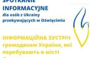 Spotkanie informacyjne dla osób z Ukrainy przebywających w Oświęcimiu